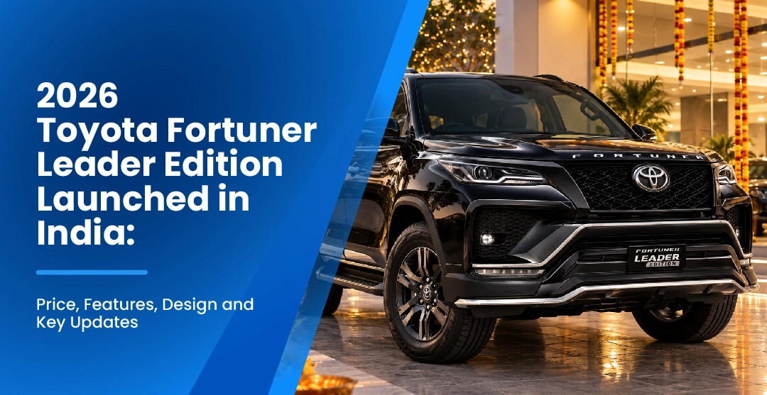 2026 Toyota Fortuner Leader Edition Launched in India: Price, Features, Design and Key Updates